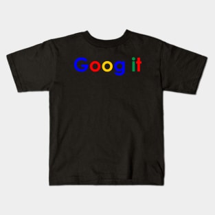 Goog it Kids T-Shirt